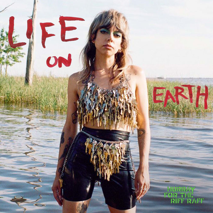 Hurray for the Riff Raff – LIFE ON EARTH vinyl - Record Culture