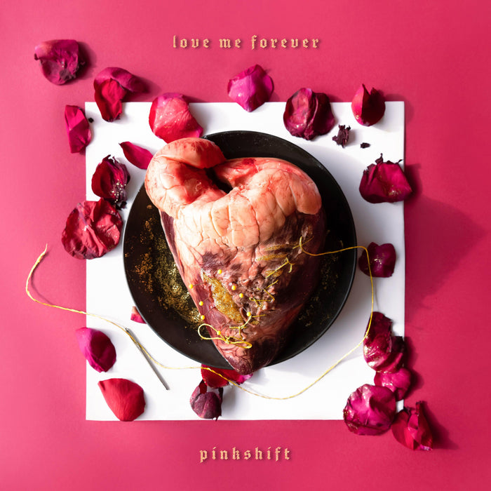 Pinkshift - Love Me Forever vinyl - Record Culture
