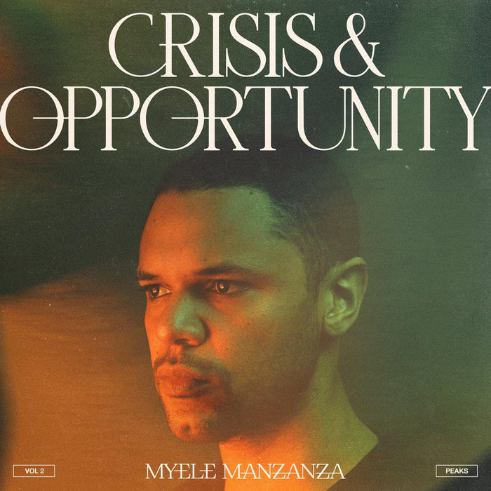 Myele Manzanza Crisis And Opportunity Vol 2 Peaks vinyl