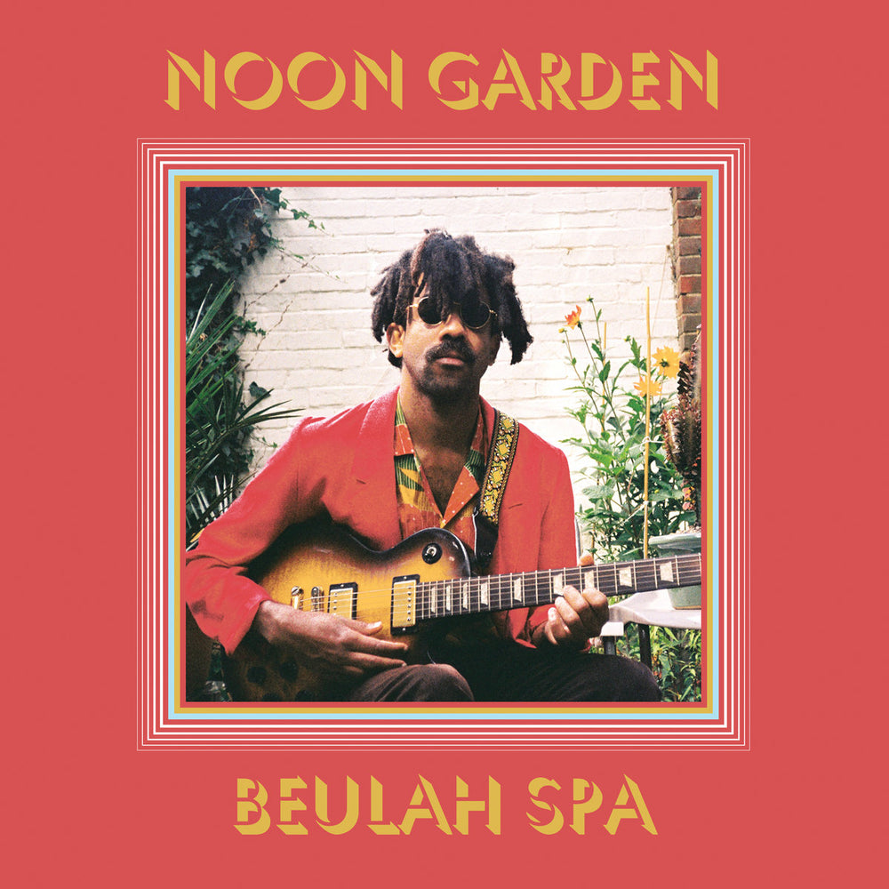 Noon Garden - Beulah Spa vinyl - Record Culture