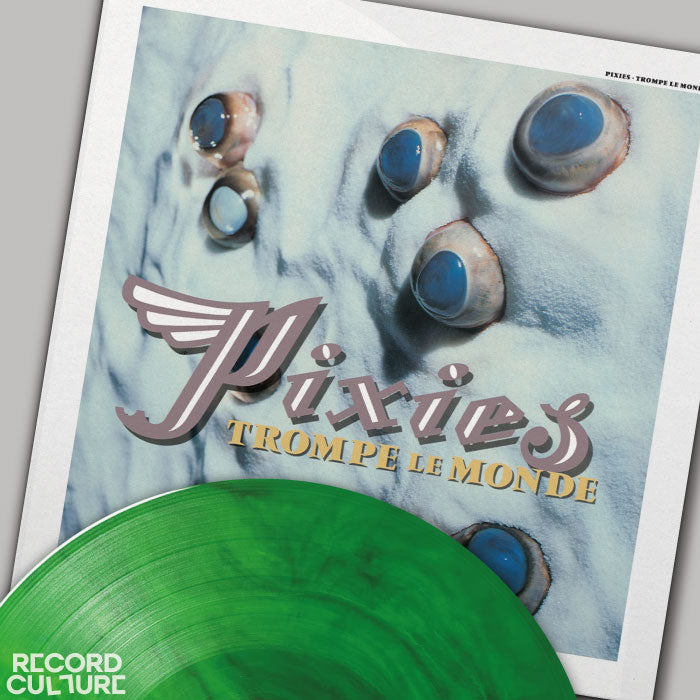 Pixies Trompe Le Monde 30th Anniversary green vinyl