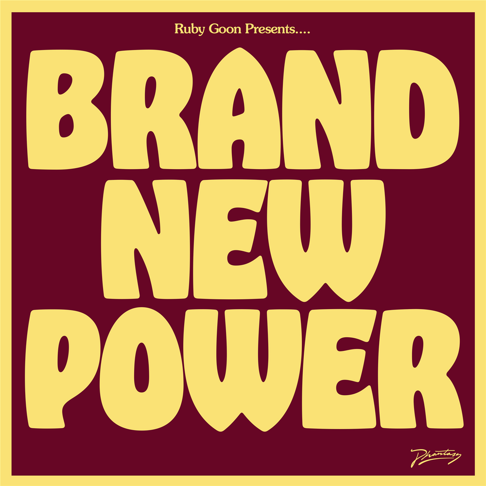 Ruby Goon - Brand New Power vinyl - Record Culture