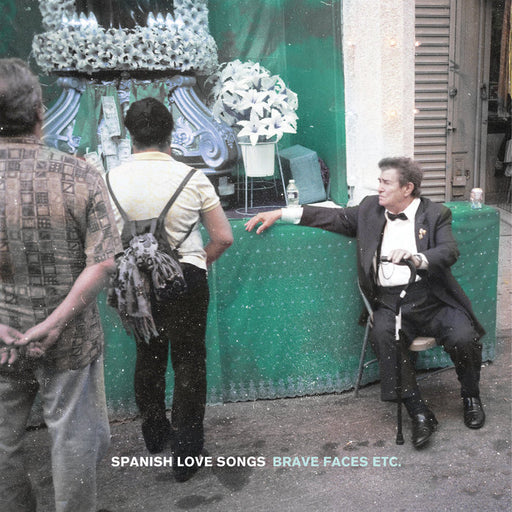 Spanish Love Songs - Brave Faces Etc vinyl - Record Culture