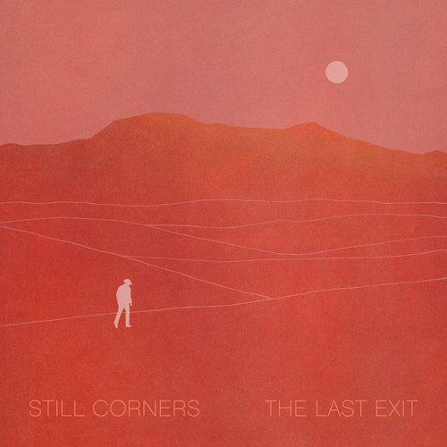 Still Corners-The Last Exit-Vinyl