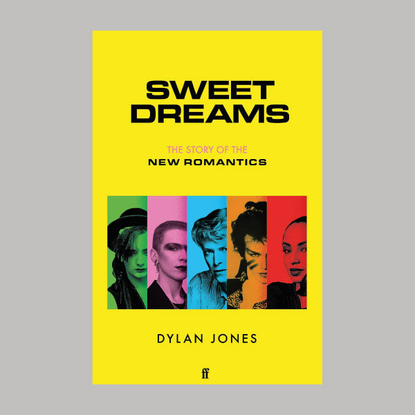 Sweet Dreams The Story Of The New Romantics book