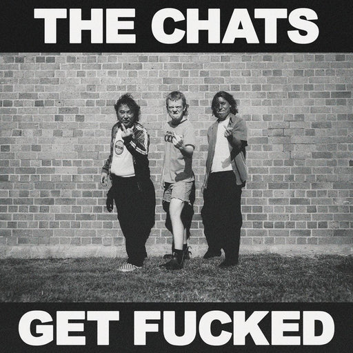 The Chats - Get Fucked vinyl - Record Culture