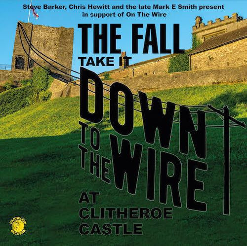 The Fall Take It Down To The Wire Live 1985 vinyl