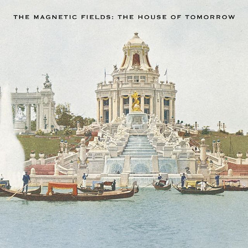 The Magnetic Fields - The House Of Tomorrow vinyl