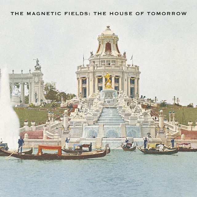 The Magnetic Fields - The House Of Tomorrow vinyl