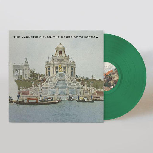 The Magnetic Fields - The House Of Tomorrow green vinyl