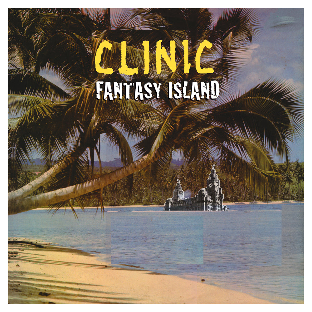 Clinic Fantasy Island vinyl